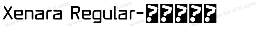 Xenara Regular字体转换